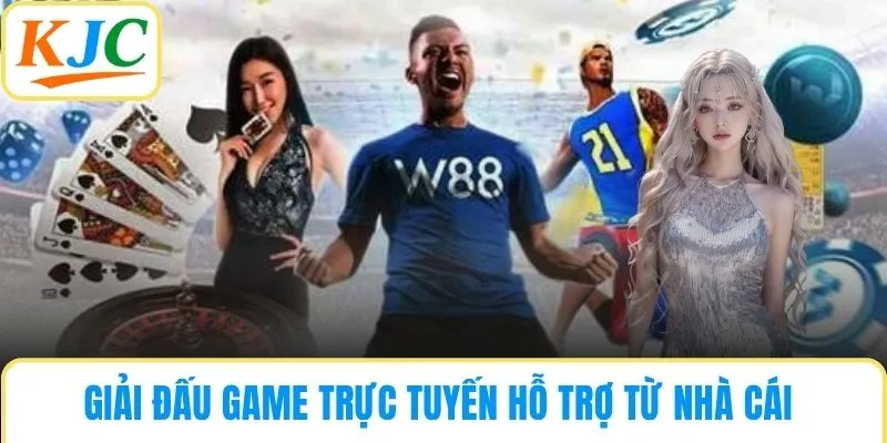 Giải đấu game trực tuyến hỗ trợ từ nhà cái