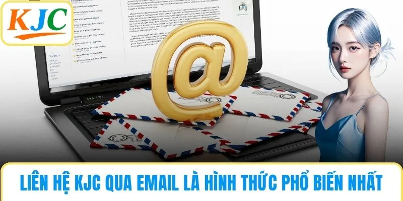 Liên hệ KJC qua email là hình thức phổ biến nhất